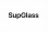 SupGlass
